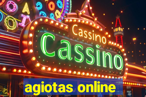 agiotas online